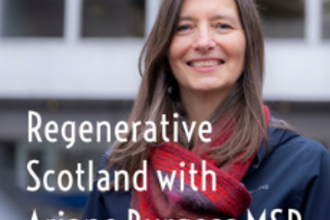 Podcast Regenerative Scotland with Ariane Burgess MSP