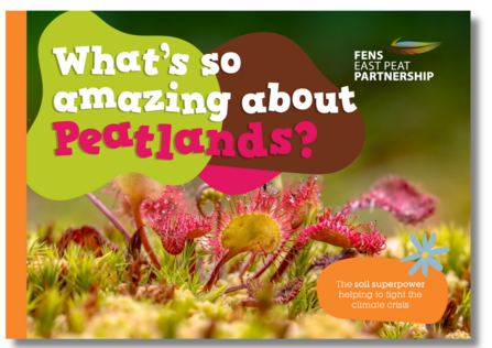 Fens East Peat Partnership Fantastic Peat booklet