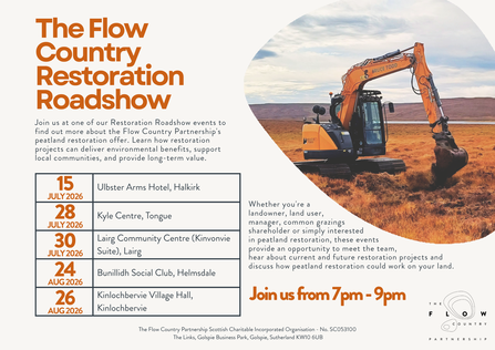 Flyer for the Flow Country Restoration Roadshow, featuring a picture of a digger lifting turf on a peatland.